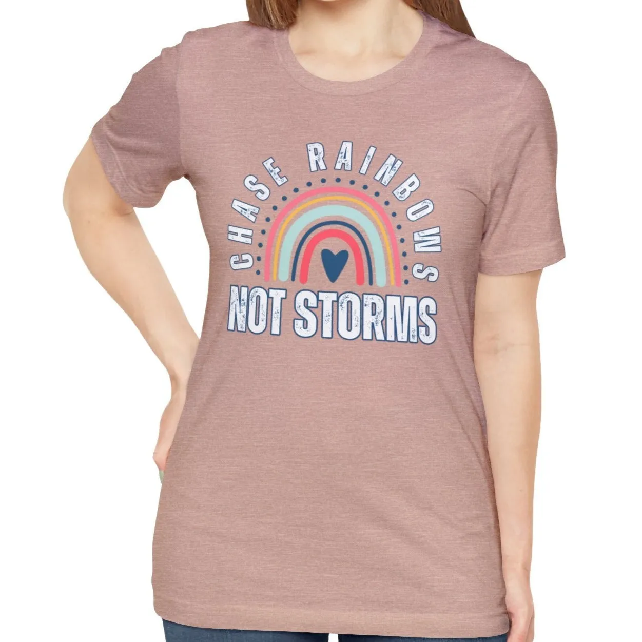 Chase Rainbows, Not Storms - Women's Bella Canvas Jersey Tee for Comfort and Positivity