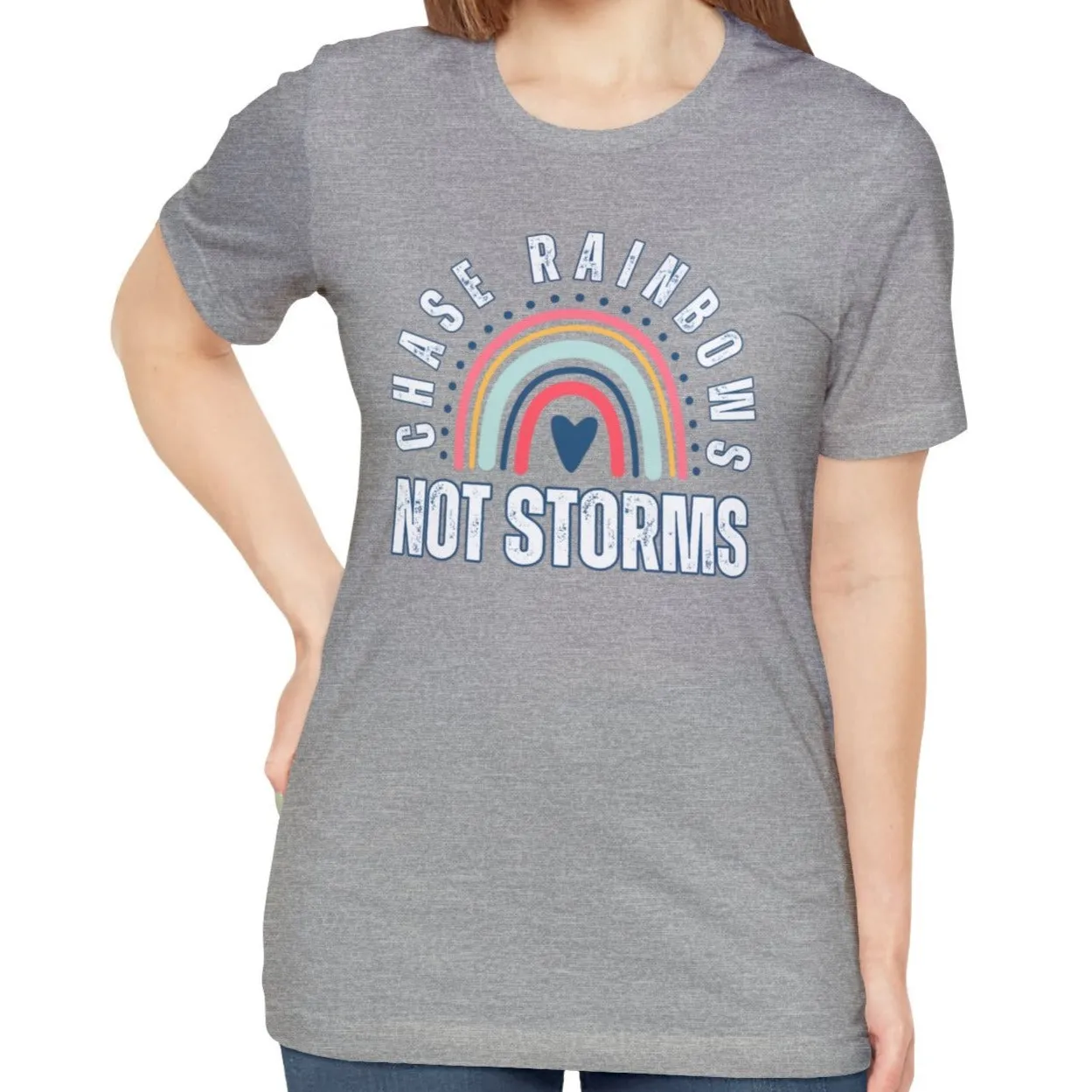 Chase Rainbows, Not Storms - Women's Bella Canvas Jersey Tee for Comfort and Positivity