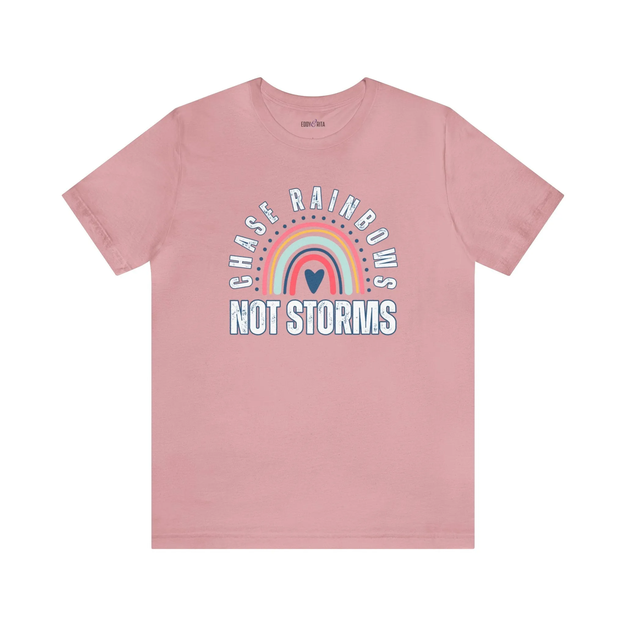 Chase Rainbows, Not Storms - Women's Bella Canvas Jersey Tee for Comfort and Positivity